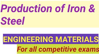 ECET MECHANICAL PRODUCTION OF IRON amp STEEL ENGINEERING MATERIALS Lecture in Telugu [upl. by Drolet]