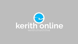 Kerith Online Full Service  150924 [upl. by Nylssej]