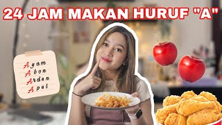 24 JAM MAKAN MAKANAN YANG DEPANNYA HURUF “A”  Aurelliaurel [upl. by Enilrae]