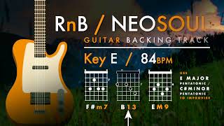 RnB  Neo Soul Guitar Backing Track in E Major I 84 BPM [upl. by Eadmund]