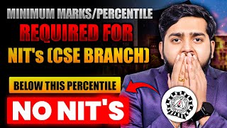 Minimum Marks amp Percentile Required for NIT CSE Branch in JEE Main 2025  All NITs Cutoff Analysis [upl. by Airdnna597]