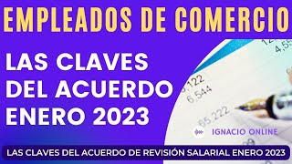 Empleados de Comercio Claves del acuerdo Enero 2023 [upl. by Noyr]