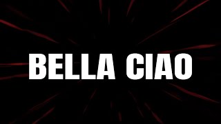 La Casa De Papel  Bella Ciao Lyrics Money Heist [upl. by Arimay]