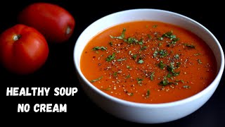 No Cream Healthy Tomato Soup For Weight Loss  How To Make Healthy Tomato Soup  Bowl To Soul [upl. by Bearce]