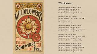 Tom Petty  Wildflowers Official Lyric Video [upl. by Skipper]