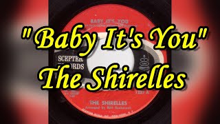 quotBaby Its Youquot  The Shirelles lyrics [upl. by Carlene]