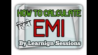 How to calculate EMI using simple calculator Equated Monthly Installment  EMI calculation formula [upl. by Kamilah364]