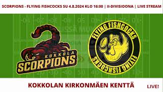 SCORPIONS  FLYING FISHCOCKS SU 482024 KLO 1600  IIDIVISIOONA  LIVE STREAM [upl. by Otrebmal]