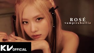 ROSÉ  ‘vampirehollie’ FMV [upl. by Erdried899]