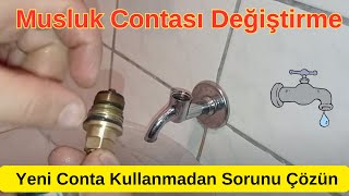 Musluk Contası Nasıl Değiştirilir  Yeni Conta Kullanmadan Musluk Contasını Yenileme [upl. by Zigrang]