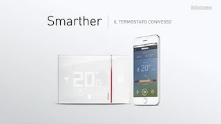 Smarther termostato connesso di BTicino installazione in nuovo impianto [upl. by Argella248]