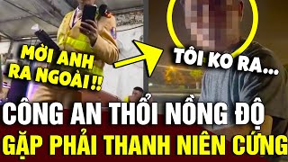 Vào tận quán ăn thổi NỒNG ĐỘ CỒN CSGT gặp phải THANH NIÊN CỨNG và cái kết  Tin Nhanh Official [upl. by Raeann374]