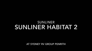 Sunliner Habitat 2 Motorhome at Sydney RV Group Penrith [upl. by Stevenson]