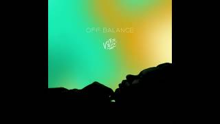 Off Balance Official Audio [upl. by Cirilo855]