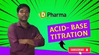 ACID BASE TITRATION  PHARMACEUTICAL CHEMISTRY  NS College of Pharmacy [upl. by Bay577]