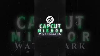 MirrorReflective Watermark Tutorial 🔥  Capcut Tutorial shorts capcut capcuttutorial [upl. by Eidas]