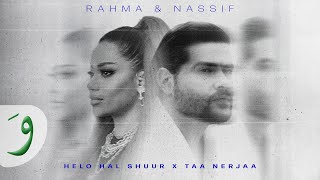 Rahma Riad amp Nassif Zeytoun  Helo Hal Shuur x Taa Nerjaa By Bilal Derky [upl. by Shipp413]