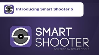 Introducing Smart Shooter 5  The Ultimate Tethering Software [upl. by Bushore]