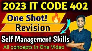 Self Management Skills One Shot Revision  CLASS 10 It code 402  Complete Chapter notes [upl. by Lilllie274]