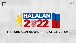 Halalan 2022 Special Coverage  ABSCBN News May 9 830 pm to 1200 am [upl. by Rajiv]