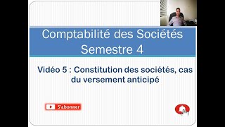 vidéo 5 Constitution des sociétésCas du versement anticipé [upl. by Francine]