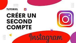 Comment créer un second compte Instagram [upl. by Allicerp]