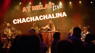 ChaChaChalina  Ay Melati LIVE [upl. by Ginny681]