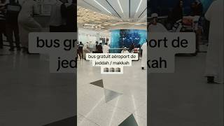 Bus gratuit de laéroport de jeddah au Masjid Al Haram a MAKKAH 🕋 il faut un visa Omra [upl. by Etra357]