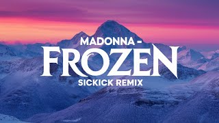 Madonna  Frozen  Sickick Remix [upl. by Ahser]