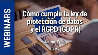 Webinar quotCómo cumplir la ley de protección de datos y el RGPD GDPRquot de Akademus from IEBS [upl. by Brindell904]