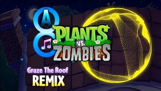 Plants vs Zombies Graze The Roof Roof Theme Remix by 8A WGH [upl. by Ravahs327]