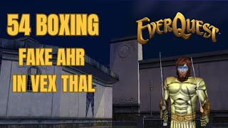 EverQuest 54Boxing Fake AHR Vex Thal Shadows of Luclin [upl. by Bej]