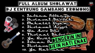 Album Sholawat Dj Kentrung Rampak Kromong Terbaru 2023 Adem Santuy Selonjoran [upl. by Anits447]