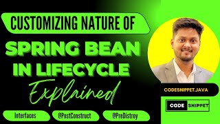 Customizing Bean Nature in Spring  Bean Lifecycle PostConstruct amp PreDestroy Explained [upl. by Benco356]