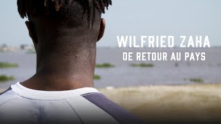 Wilfried Zaha  De Retour Au Pays Francais [upl. by Yert]