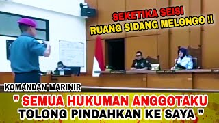 Komandan Marinir bela Anggota nya di persidangan Militer Hakim di buat Terkejut [upl. by Rudolfo]