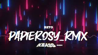 ReTo  Papierosyrmx XBASS Remix 2023 [upl. by Trow]