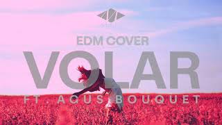 Marag  Volar ft Agus Bouquet EDM Cover  Alvaro Soler [upl. by Neeuq]