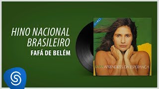 Fafá de Belém  Hino Nacional Brasileiro Álbum quotAprendizes da Esperança Áudio Oficial [upl. by Airotnes]