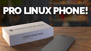 PinePhone Pro is HERE — A worthy upgrade from iOS amp Android [upl. by Haropizt]