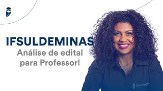 IFSULDEMINAS Análise de edital para Professor [upl. by Scopp]