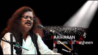 Phool Ke Aas Paas Rahte Hain Hariharans Ghazal From Album Dil Nasheen [upl. by Dorsey]