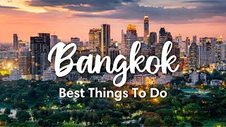 BANGKOK THAILAND 2023  10 BEST Things To Do In amp Around Bangkok  Travel Tips [upl. by Rihat292]