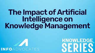 The Impact of Artificial Intelligence on Knowledge Management [upl. by Goldy]