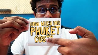 How Much Did I Spend In PHUKET [upl. by Geirk113]