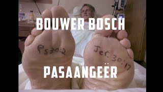 BOUWER BOSCH  PASAANGEËR [upl. by Laehcim178]