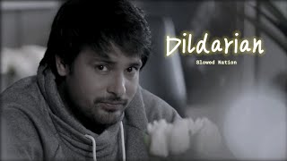 Dildarian  Amrinder Gill  Slowed  Reverb  Punjabi Song amrindergill [upl. by Fasano]