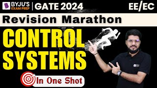 GATE 2024  Revision Marathon Class🏃‍♂️ Control Systems in One Shot  BYJUS GATE [upl. by Notslar]