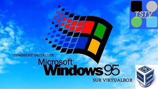 Comment Installer Windows 95 Sur Virtualbox [upl. by Lleinnad]