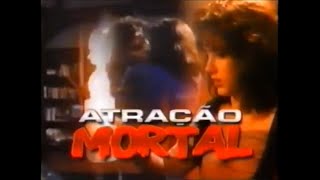 Atração Mortal 1988 Chamada Reprise Tela Máxima Rede Record em 2002 [upl. by Inalial535]